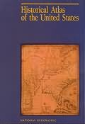 National Geographic Historical Atlas of US